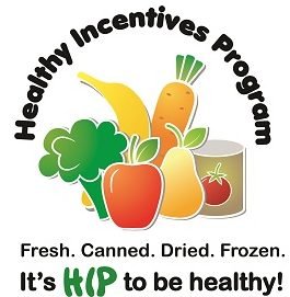 Image of fresh fruits and vegetables titled “Healthy Incentives Program” with the caption “Fresh. Canned. Dried. Frozen. It’s HIP to be healthy!”.